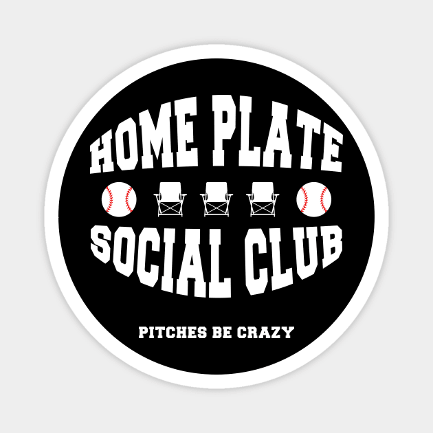 Home Plate Social Club Pitches Be Crazy Baseball Mom Womens Magnet by DesignergiftsCie